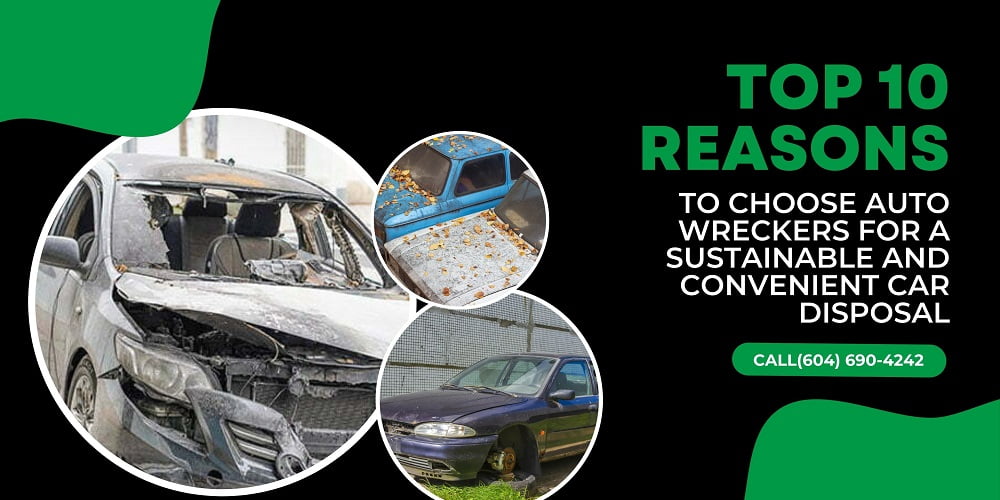 Top 10 Reasons to Choose Auto Wreckers for a Sustainable and Convenient Car Disposal