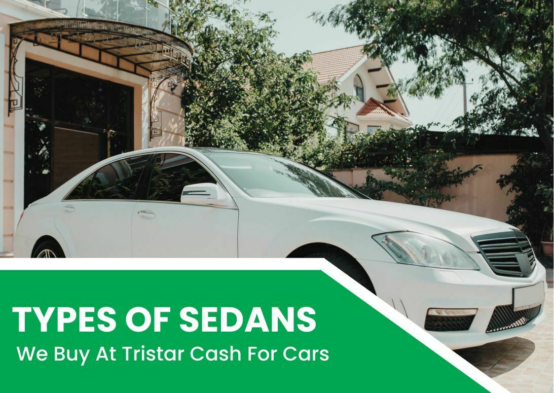 Types Of Sedans We Buy At Tristar Cash For Cars